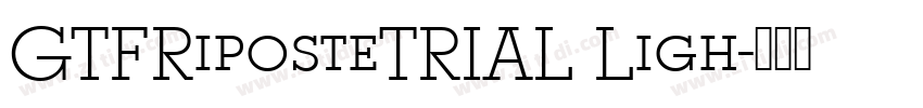 GTFRiposteTRIAL Ligh字体转换